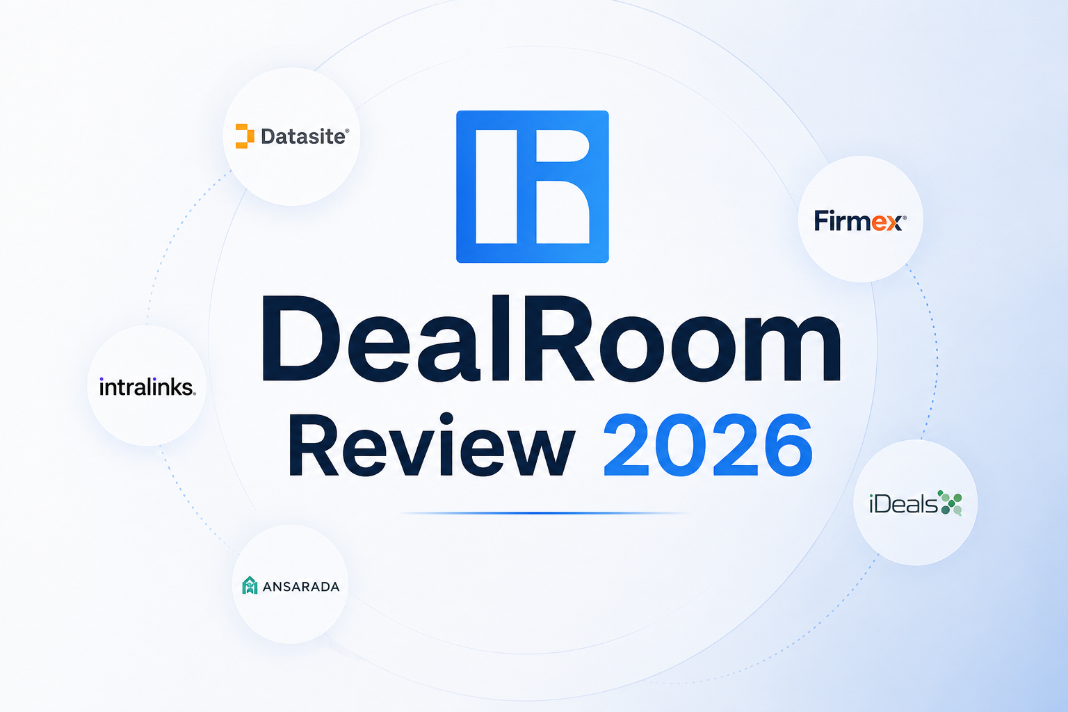 DealRoom Review 2026: Features, Pricing, Pros, and Cons