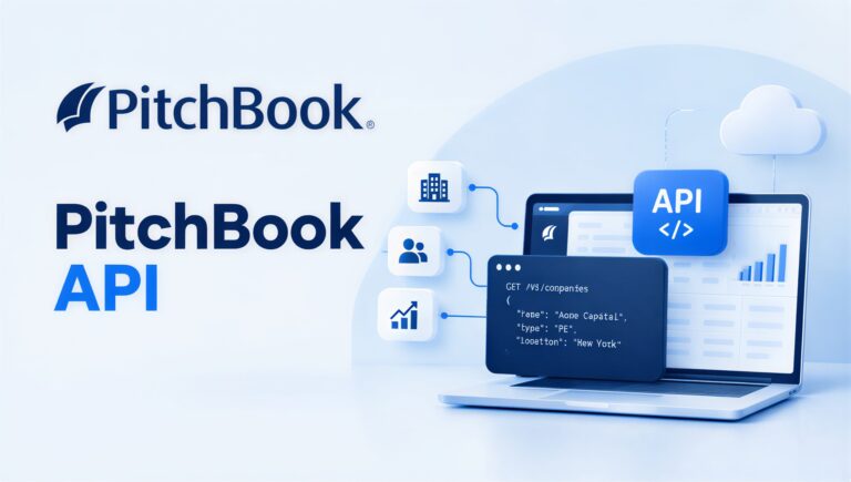 PitchBook API: Access, Pricing, and What You Get